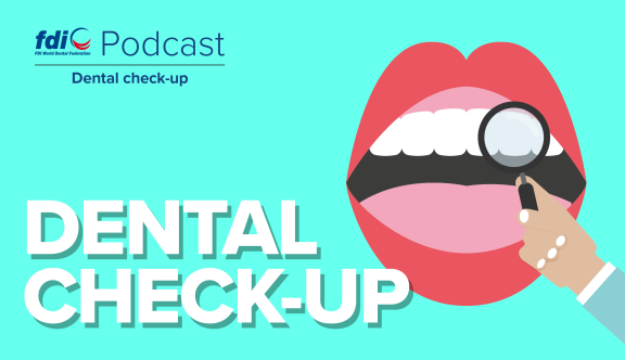 Dental Check-up Podcast